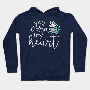 You Warm My Heart Hot Cocoa Valentines Day Cute Hoodie
